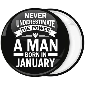 &Kappa;&omicron;&nu;&kappa;ά&rho;&delta;&alpha; Never underestimate the power of a man born in January 