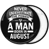 &Kappa;&omicron;&nu;&kappa;ά&rho;&delta;&alpha; Never underestimate the power of a man born in August