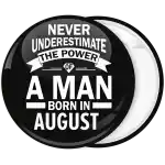 &Kappa;&omicron;&nu;&kappa;ά&rho;&delta;&alpha; Never underestimate the power of a man born in August