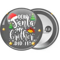 Dear santa my Brother did it