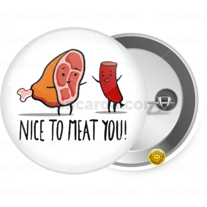 Nice to MEAT you — Κονκάρδα Στρογγυλή, Παραμάνα 25mm