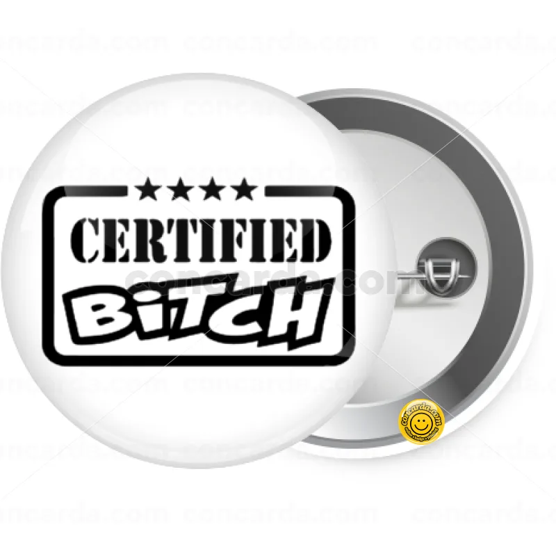 Certified Bitch — Κονκάρδα Στρογγυλή, Παραμάνα 25mm
