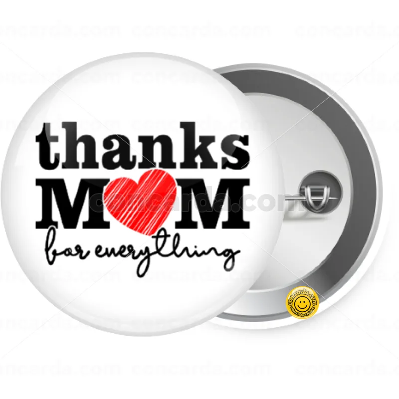 Thanks mom for everything — Κονκάρδα Στρογγυλή, Παραμάνα 25mm