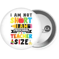 I Am Not Short I Am Preschool Teacher Size