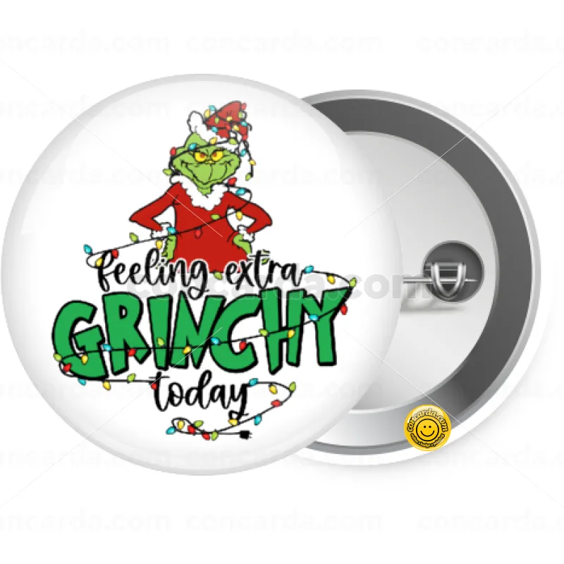 Grinch Feeling Extra Grinchy Today — Κονκάρδα Στρογγυλή, Παραμάνα 25mm