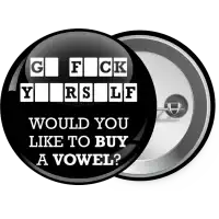 Wheel of fortune, go f..k yourself