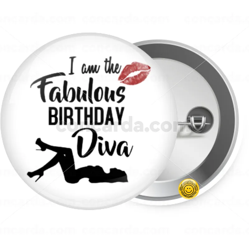 I am the fabulous Birthday Diva — Κονκάρδα Στρογγυλή, Παραμάνα 25mm