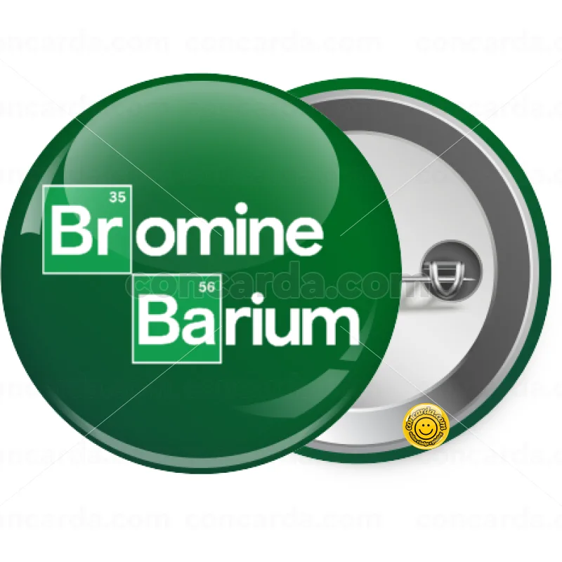 Breaking Bad Parody Bromine Barium — Κονκάρδα Στρογγυλή, Παραμάνα 25mm