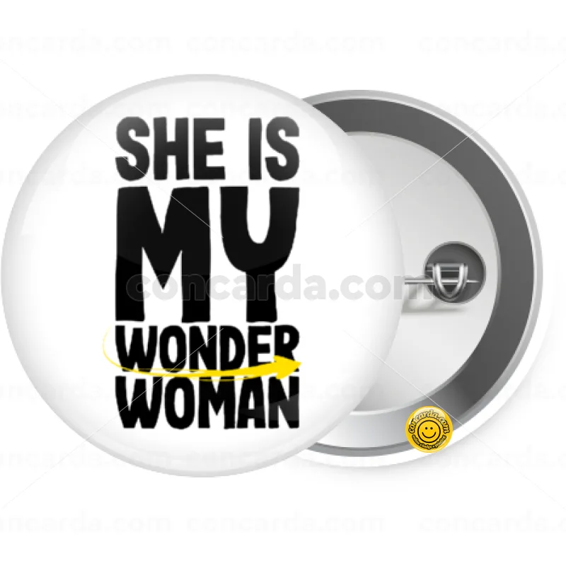 She is my wonder woman — Κονκάρδα Στρογγυλή, Παραμάνα 25mm