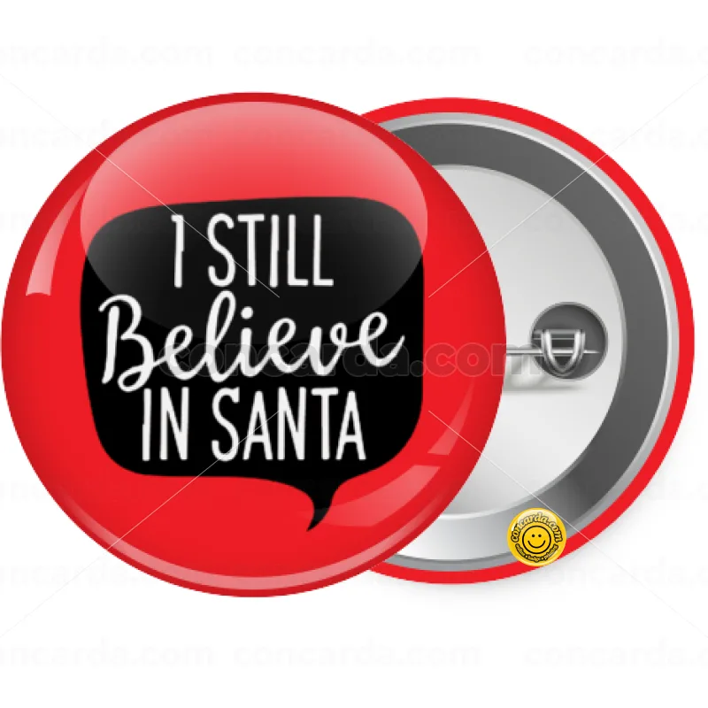 Ι still believe in santa — Κονκάρδα Στρογγυλή, Παραμάνα 25mm