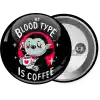My blood type is coffee