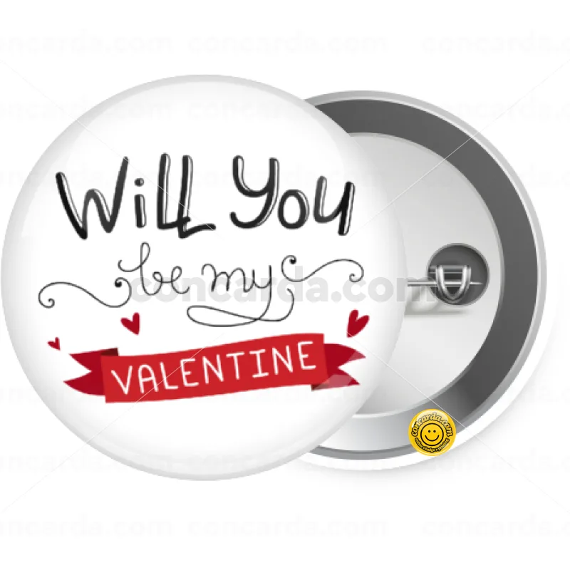 Will you be my Valentine??? — Κονκάρδα Στρογγυλή, Παραμάνα 25mm