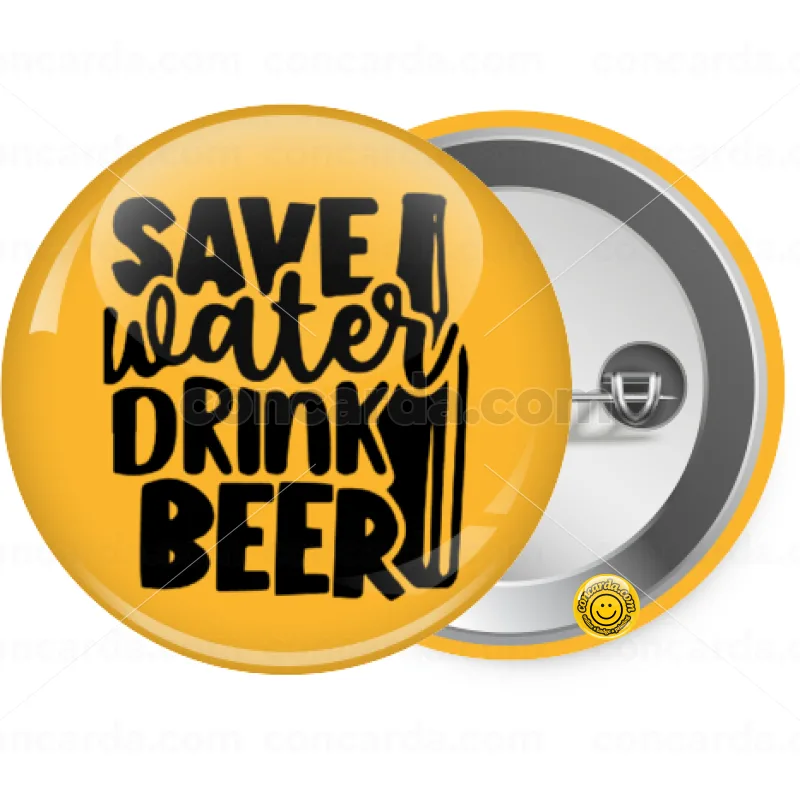 Save Water, Drink BEER — Κονκάρδα Στρογγυλή, Παραμάνα 25mm