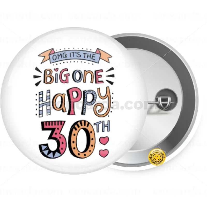 Big one Happy 30th — Κονκάρδα Στρογγυλή, Παραμάνα 25mm
