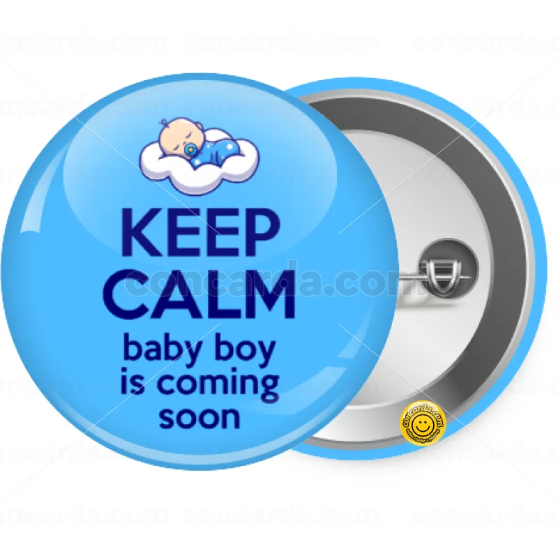 KEEP CALM baby boy is coming soon!!! — Κονκάρδα Στρογγυλή, Παραμάνα 25mm