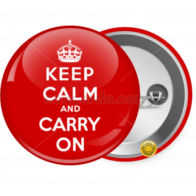 KEEP CALM and carry on — Κονκάρδα Στρογγυλή, Παραμάνα 25mm