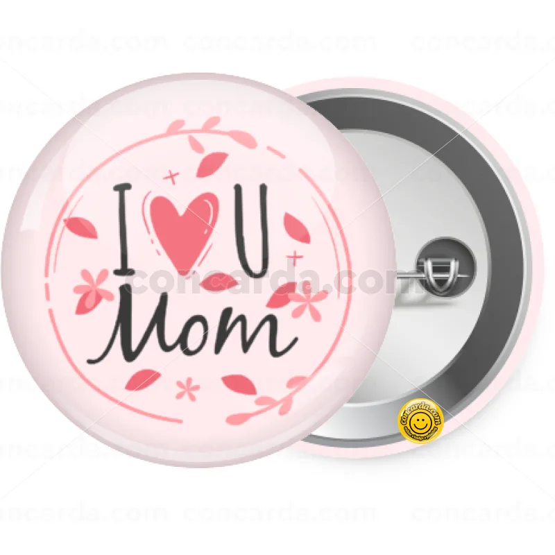 I Love you Mom pink — Κονκάρδα Στρογγυλή, Παραμάνα 25mm
