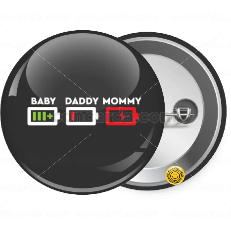 BABY, MOMMY, DADDY Low battery — Κονκάρδα Στρογγυλή, Παραμάνα 25mm