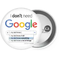 I don't need Google my dad...