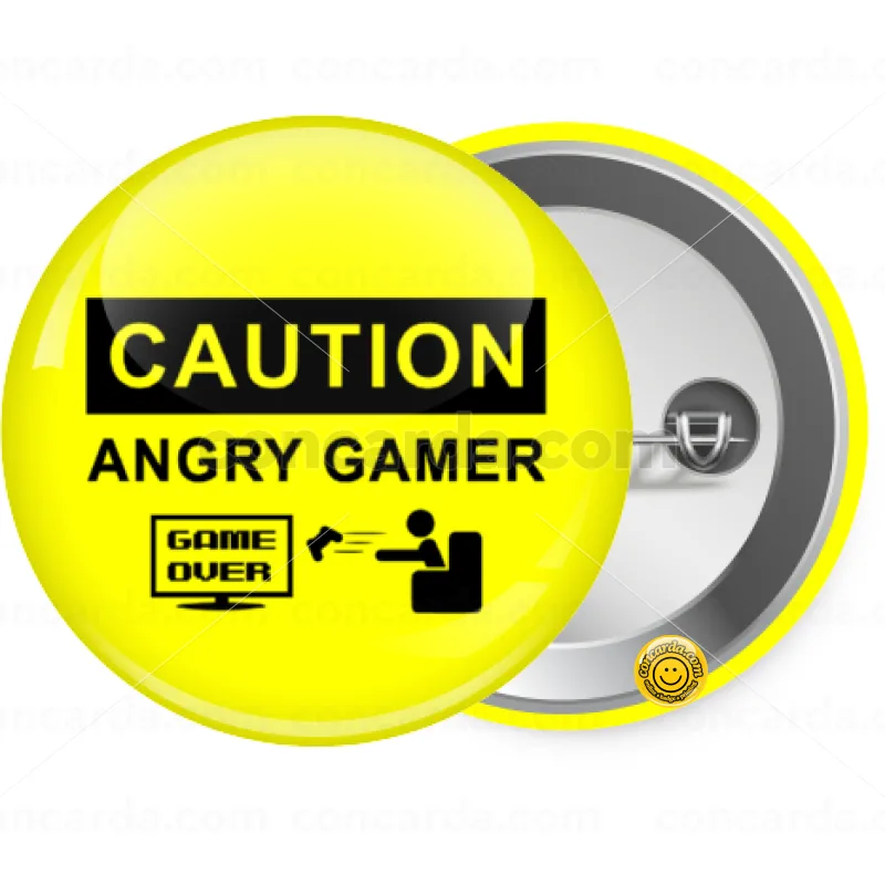 Caution, angry gamer! — Κονκάρδα Στρογγυλή, Παραμάνα 25mm