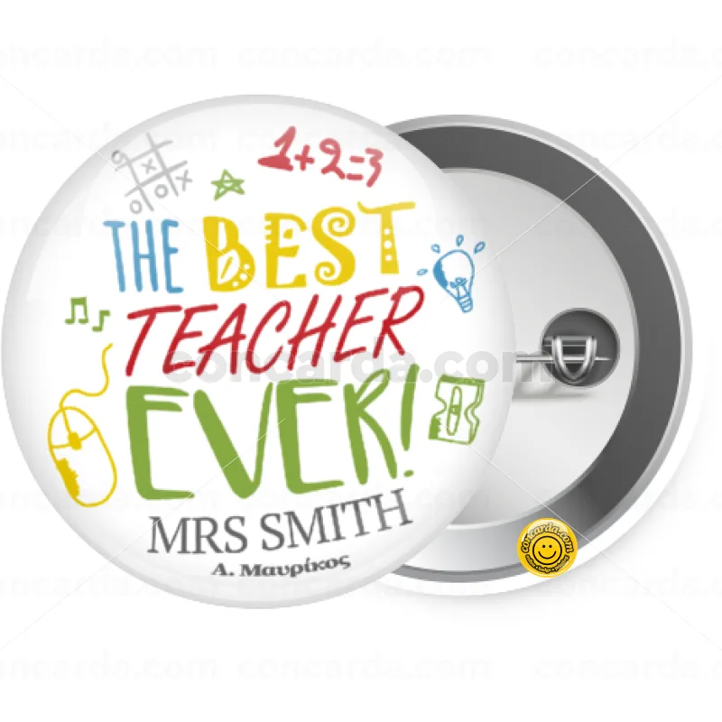 The best teacher ever! — Κονκάρδα Στρογγυλή, Παραμάνα 25mm