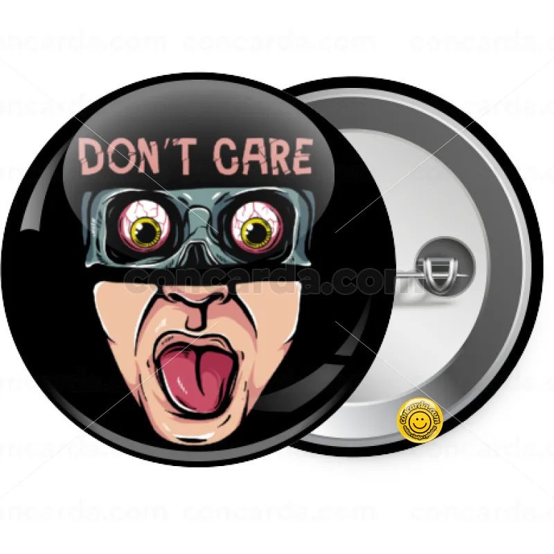 Don't Care — Κονκάρδα Στρογγυλή, Παραμάνα 25mm
